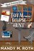 Total Eclipse of The Hunt (The Happily Everlasting Series, #5) by Mandy M. Roth