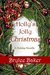 Holly's Jolly Christmas A Holiday Novella by Brylee Baker
