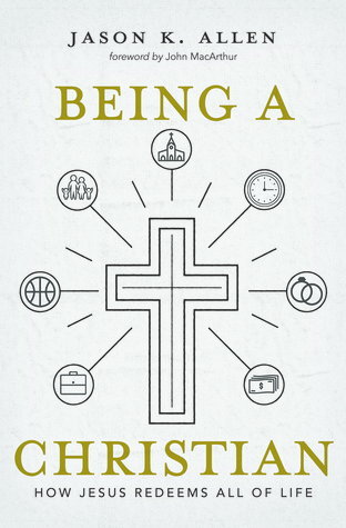 being-a-christian-how-jesus-redeems-all-of-life