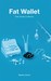 Fat Wallet Fast Guide to Money by Stephen Church