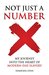 Not Just a Number My Journey into the Heart of Modern-Day Slavery by Nekiesha Lynn