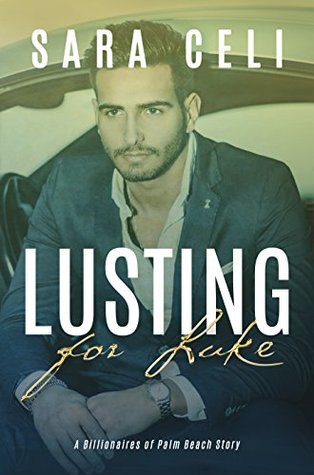 lusting-for-luke-a-billionaires-of-palm-beach-story