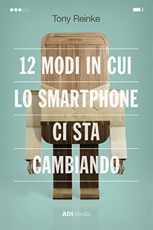 12-modi-in-cui-lo-smartphone-ci-sta-cambiando