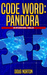 Code Word Pandora by Doug Norton