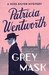 Grey Mask A Miss Silver Mystery (Miss Silver, #1) by Patricia Wentworth