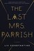 The Last Mrs. Parrish by Liv Constantine