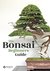 Bonsai The Beginners Guide by Bonsai Empire