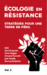 Ecologie en résistance : Stratégies pour une Terre en péril (Vol. 2)