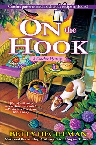 On the Hook by Betty Hechtman On the Hook by Betty Hechtman
