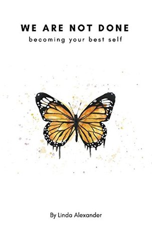 we-are-not-done-becoming-your-best-self