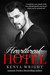 Heartbreak Hotel (Dark Friends-to-Lovers) by Kenya Wright