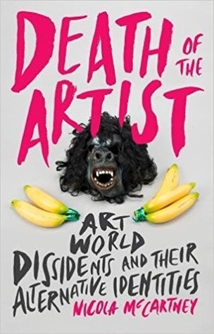 death-of-the-artist-art-world-dissidents-and-their-alternative-identities