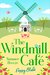 Summer Breeze – Part One The Windmill Café (The Windmill Café, Book 1) by Poppy Blake