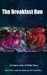 The Breakfast Run A Day in the Life of Trelon, Cara, Amber and Jade (Dragon Lords of Valdier, #9.6) by S.E. Smith