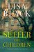 Suffer the Children (Gardiner and Renner #4) by Lisa Black
