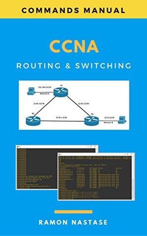 cisco ccna command guide the complete cisco ccna routing ccna cheat sheet