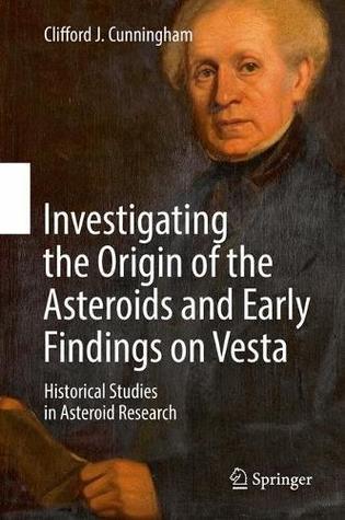 the-origin-of-asteroids-and-the-discovery-of-vesta-historical-studies-in-asteroid-research