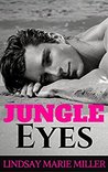 Jungle Eyes: An Action Adventure Romance (Stranded in Paradise, #1)