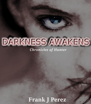 darkness-awakens-chronicles-of-hunter-1