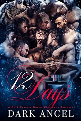 Libros gratis en línea para leer descargas 12 Days: A Dark Reverse Harem Christmas Romance