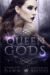 Queen of Gods (Vampire Crown, #1) by Scarlett Dawn