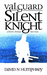 Valguard Silent Knight (A Christmas Tale) by David N. Humphrey
