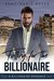 Falling for the Billionaire (A Clean Billionaire Romance, #4) by Anne-Marie Meyer