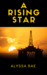 A Rising Star by Alyssa Rae