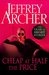 Cheap at Half the Price by Jeffrey Archer