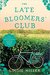The Late Bloomers' Club by Louise Miller
