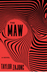 The Maw