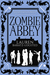 Zombie Abbey by Lauren Baratz-Logsted