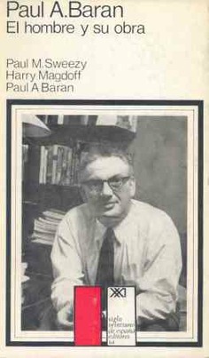paul-a-baran-el-hombre-y-su-obra