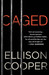 Caged (Agent Sayer Altair, #1) by Ellison Cooper