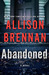 Abandoned (Max Revere, #5) by Allison Brennan
