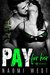 PAY FOR HER The Warhawks MC by Naomi West