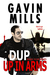 Dup Up In Arms by Gavin Mills