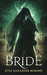 Bride by Kyle Alexander Romines