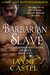 Barbarian Slave (The Warrior Brothers of Skye #2) by Jayne Castel