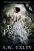 Dawn's Promise (Silent Wings, #1) by A.W. Exley