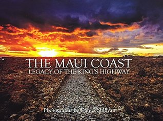 the-maui-coast-legacy-of-the-kings-highway