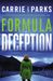 Formula of Deception by Carrie Stuart Parks