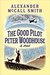 The Good Pilot Peter Woodhouse by Alexander McCall Smith