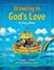 Growing in God's Love A Story Bible by Elizabeth F. Caldwell