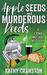 Apple Seeds and Murderous Deeds A Fiona McCabe Mystery by Kathy Cranston