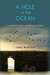 A Hole in the Ocean A Hampton's Apprenticeship by Sandy McIntosh