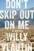 Don't Skip Out on Me by Willy Vlautin