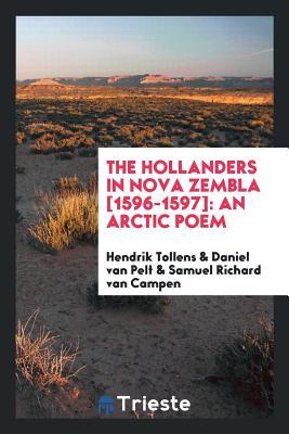 the-hollanders-in-nova-zembla-1596-1597-an-arctic-poem