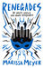 Renegades (Renegades, #1) by Marissa Meyer