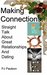 Making Connections Straight Talk about Great Relationships and Dating by PJ Paulson